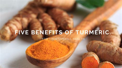 Five benefits of turmeric for your overall health. - Turmeric Health