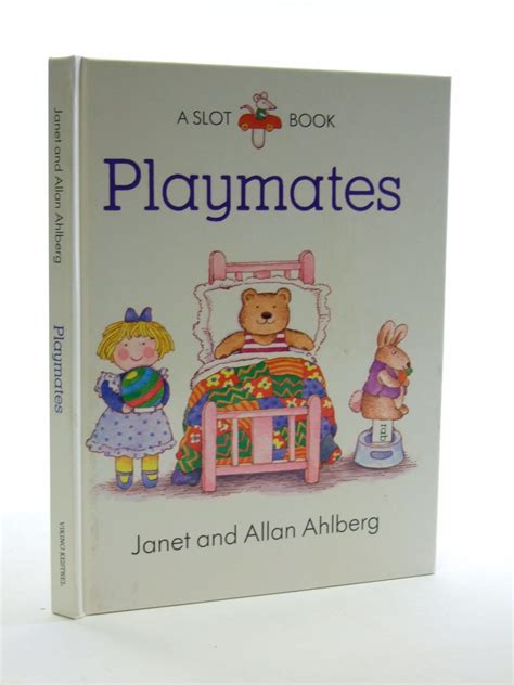 Playmates (A Slot Book) by Janet Ahlberg | Goodreads
