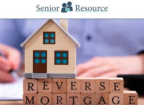 Reverse Mortgage Basics – Senior Resource