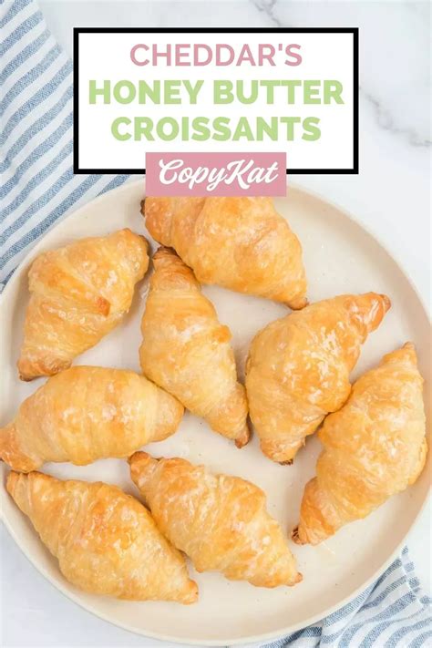 Cheddars honey butter croissants – Artofit
