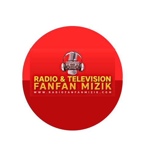 Radio & Television... - Radio & Television Fanfan Mizik