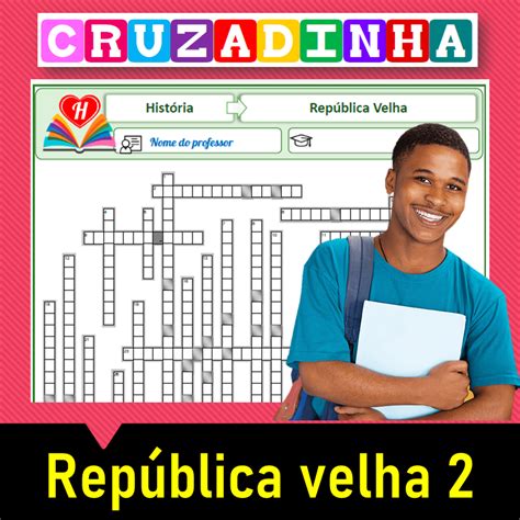República Velha – Cruzadinha 2 – Lição Prática