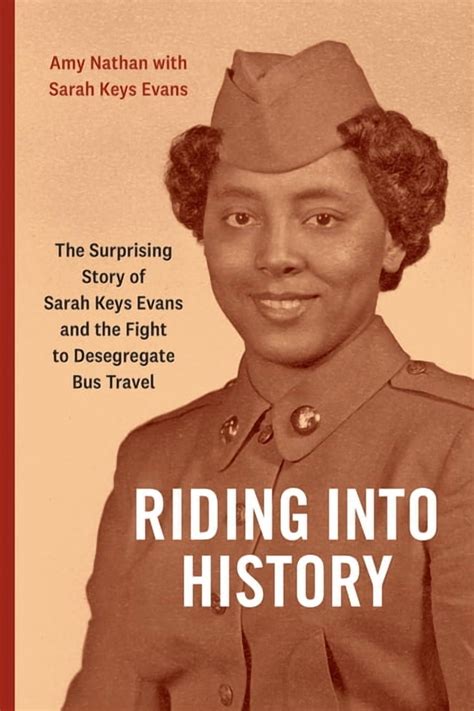 Riding Into History: The Surprising Story of Sarah Keys Evans and the