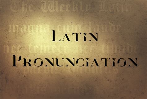 Latin Pronunciation - The Catholic Newsboy