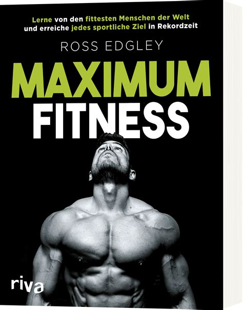 Maximum Fitness Lerne Von Den Fittesten Menschen 1