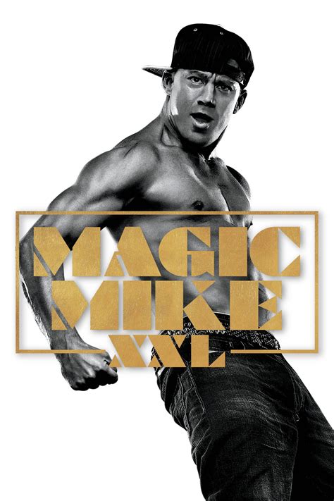 Magic Mike XXL (2015) - Posters — The Movie Database (TMDB)