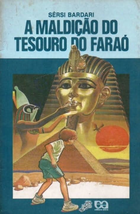 A Maldição Do Tesouro Do Faraó - Capas de Livros (Brasil): Sérsi Bardari: A maldição do tesouro do Faraó ...