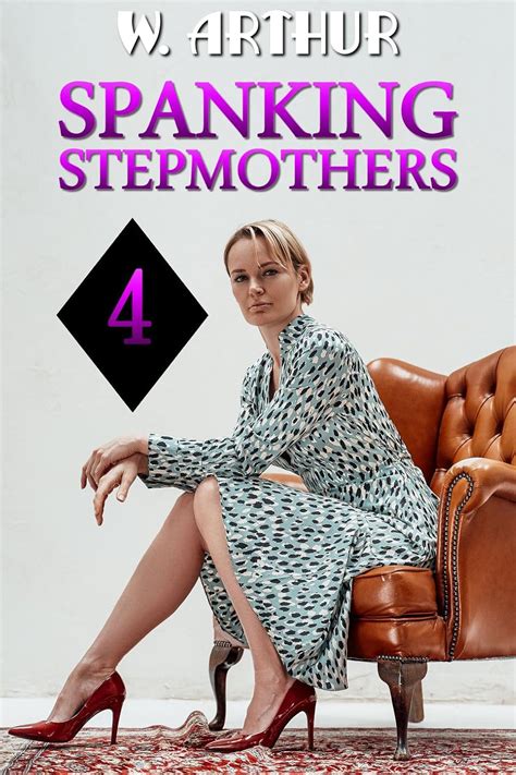 Amazon.com: Spanking Stepmothers 4: an F/M story collection eBook