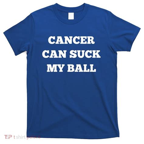 testicular cancer funny survivor cancer  suck  ball meaningful