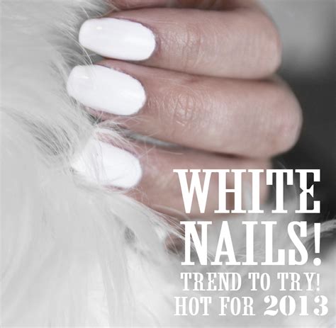 NURU THE LIGHT: ONE OF THE HOTTEST TRENDS IN 2013:WHITE NAILS!!!