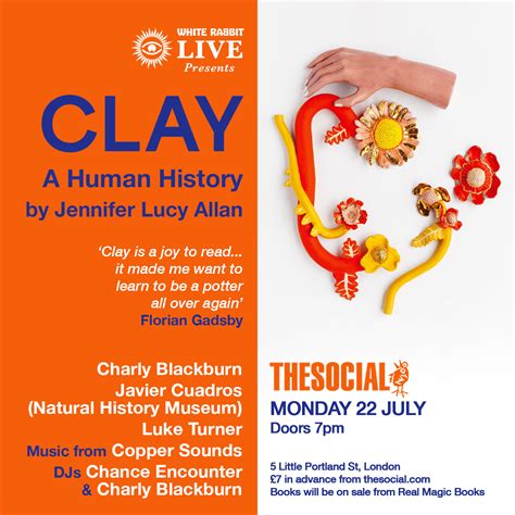 WHITE RABBIT LIVE presents Clay: A Human History, the new book by