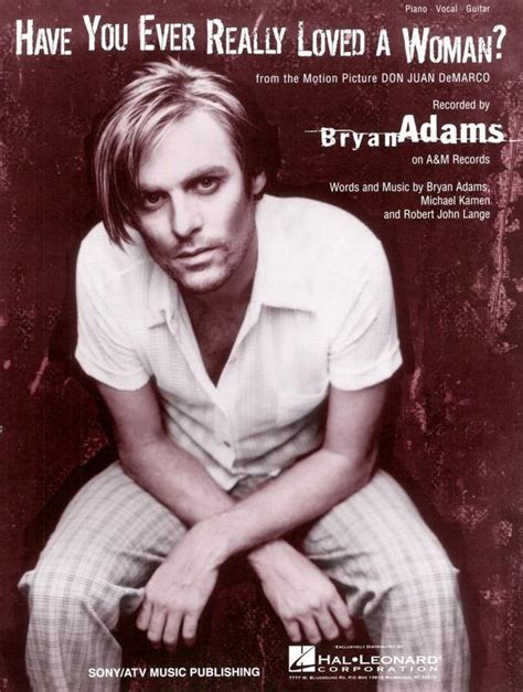 Bryan Adams Ever Loved A Woman - Sección visual de Bryan Adams: Have You Ever Really Loved a Woman ...