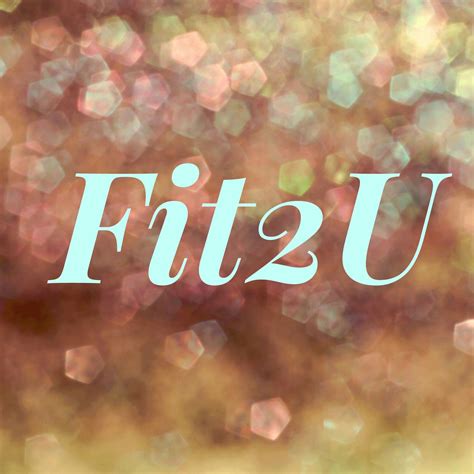 Fit2U by Florie