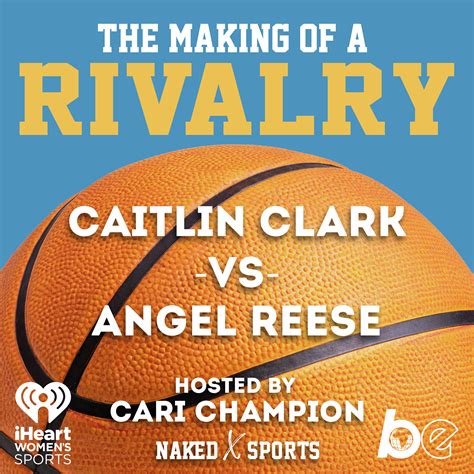 Naked Sports: Caitlin Clark vs Angel Reese - Naked Sports with Cari