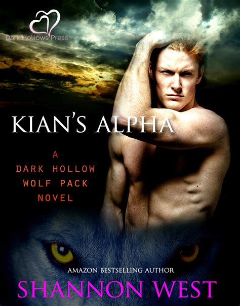 Kian's Alpha (Dark Hollow Wolf Pack #13) by Shannon West | Goodreads