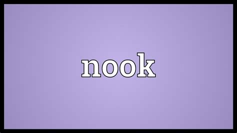 nook meaning youtube