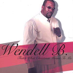Wendell B albums and discography | Last.fm