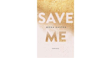 Save me - Kasten Mona książka | Selkar