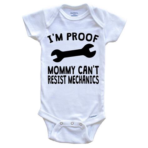 I'm Proof Mommy Can't Resist Mechanics One Piece Funny Baby Bodysuit