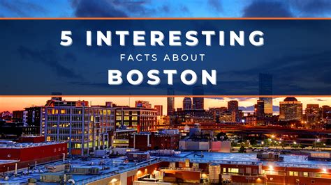 Discover top 5 most interesting facts about Boston