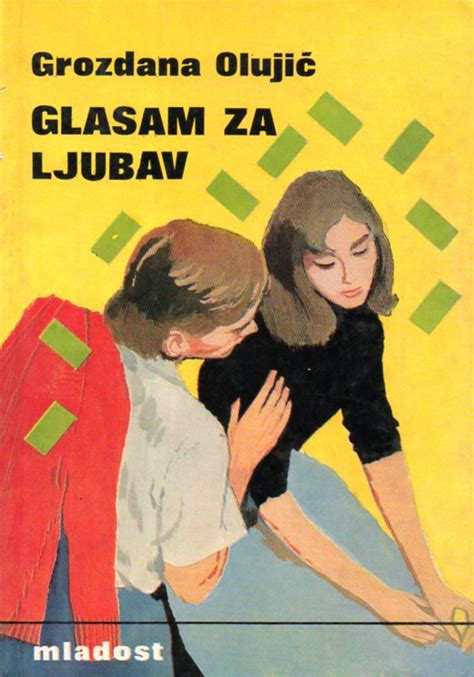Grozdana Olujić: GLASAM ZA LJUBAV – OGNJIŠTE – nakladna zadruga