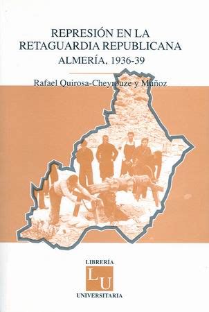 Represión en la retaguardia republicana. Almería, 1936-39 - Estudios