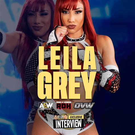 INTERVIEW with LEILA GREY (AEW, ROH, OVW & Netflix's 'Wrestlers') – The