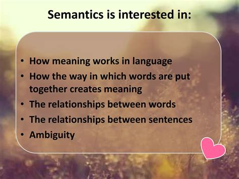 Definition of Semantic and The Study of Meaning | PPTX