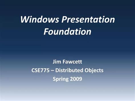 PPT - Windows Presentation Foundation PowerPoint Presentation, free ...