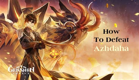 Azhdaha Genshin Impact Boss Fight: How To Defeat The Lord Of Vishaps