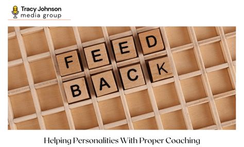 importance  coaching  feedback cycle tracy johnson media group