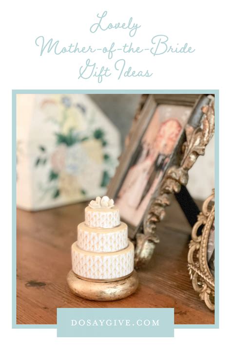 mother to bride gift ideas
