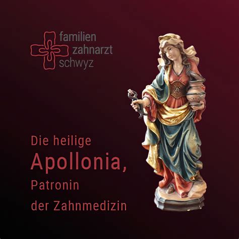 Geschichte der Apollonia – Teil 7 – Familienzahnarzt Schwyz