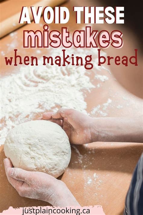 4 Common Mistakes When Making Bread | Just Plain Cooking | How to make ...
