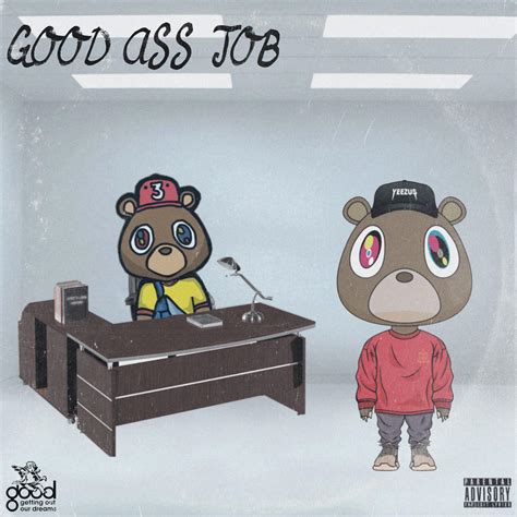Good Ass Job Cover Art (made the chabce bear myself by tracing a
