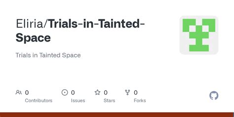 GitHub - Eliria/Trials-in-Tainted-Space: Trials in Tainted Space