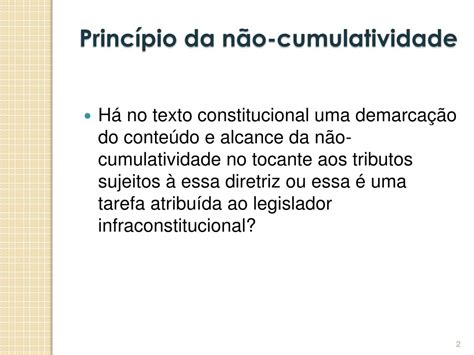 Não Acumulativo - PPT - Princípio da não-cumulatividade PowerPoint Presentation, free ...