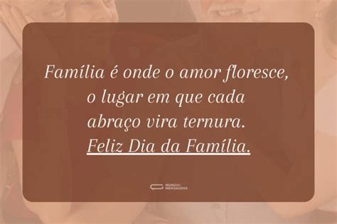 Mensagem Para O Dia Da Família - 27 frases para o Dia da Família com palavras de amor e gratidão em 2026 ...