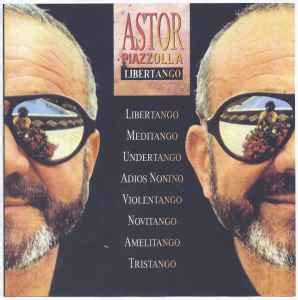 Astor Piazzolla – Libertango (CD) - Discogs