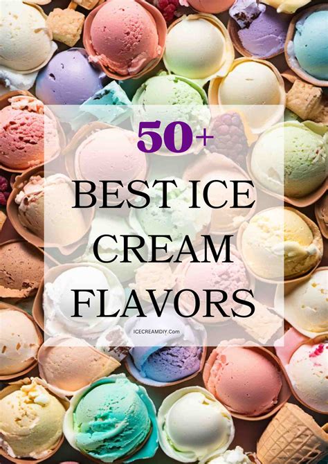 50+ Best Ice Cream Flavors List [Most Popular] - Ice Cream DIY | Ice