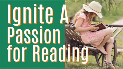10 Ways to Reignite Your Child’s Passion for Reading! | True Aim 