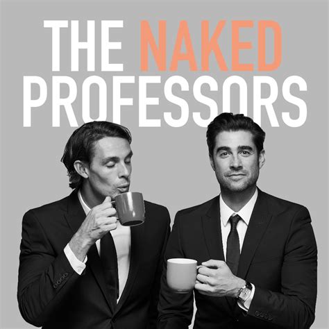 The Naked Professors – Podcast – Podtail