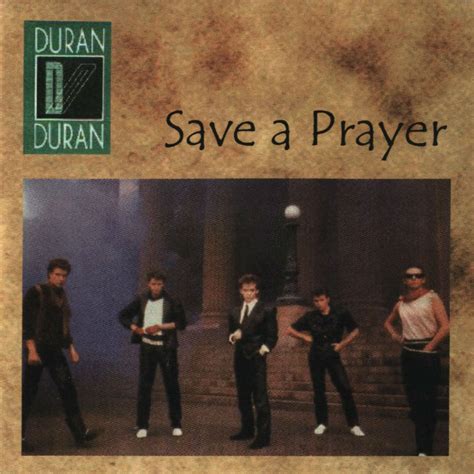 Save A Prayer Duran Duran - Save A Prayer (New York 1984) | Duran Duran Wiki | FANDOM powered by Wikia