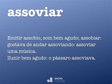 O Certo É Assobiar Ou Assoviar - Assoviar - Dicio, Dicionário Online de Português