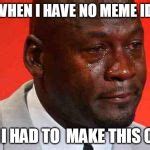 crying michael jordan Meme Generator - Imgflip