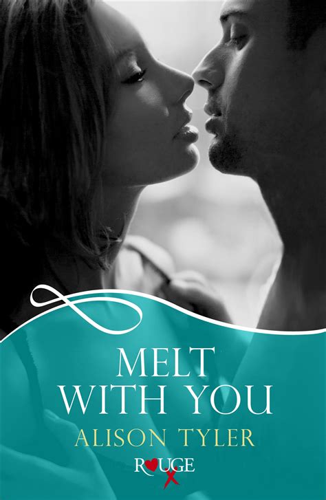 Melt With You: A Rouge Erotic Romance by Alison Tyler - Penguin Books