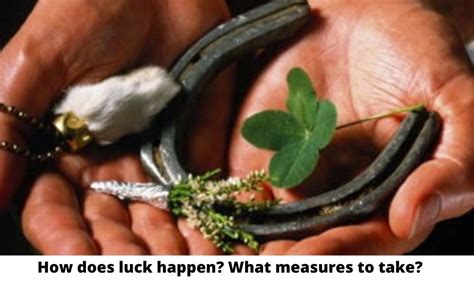 luck happen  measures