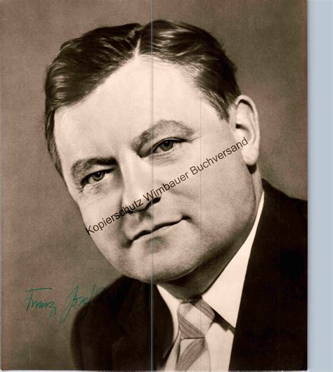 Original Autogramm Franz-Josef Strauss (1915-1988) Bundesminister