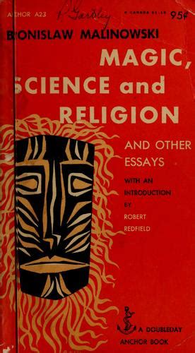 Magic, science and religion by Bronisław Malinowski | Open Library