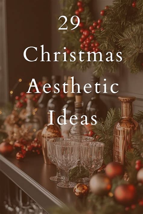 magical christmas aesthetic ideas  transform  holiday